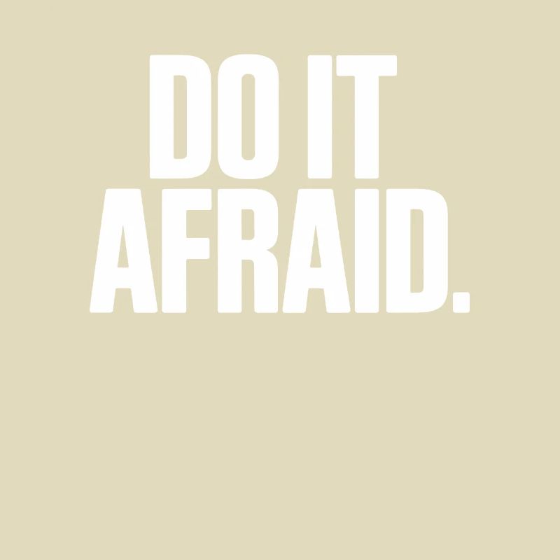 Do It Afraid Mut Weiterentwicklung Motivation
