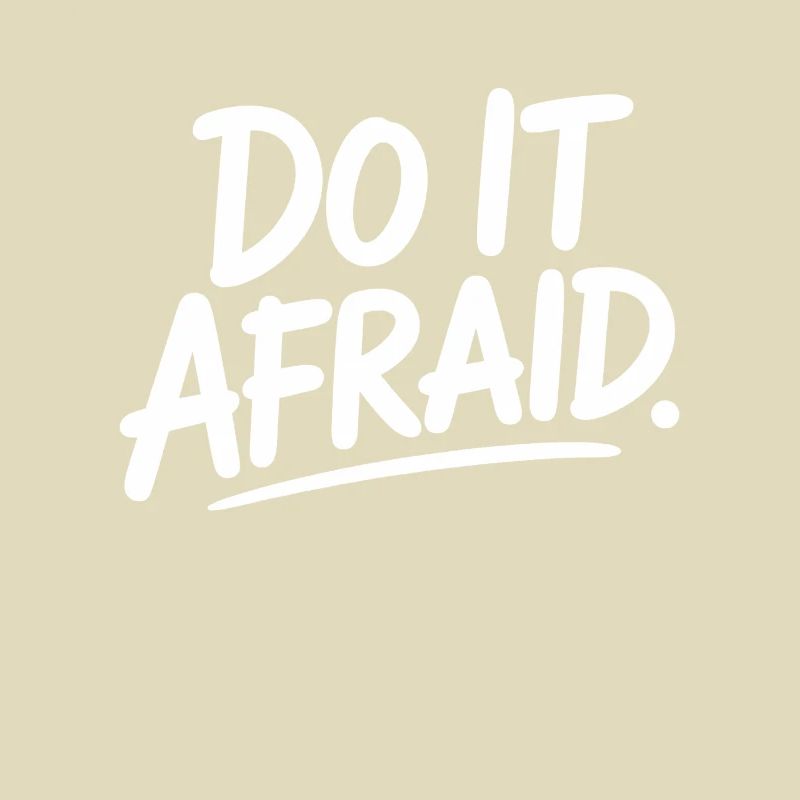 Do It Afraid Mut Weiterentwicklung Motivation