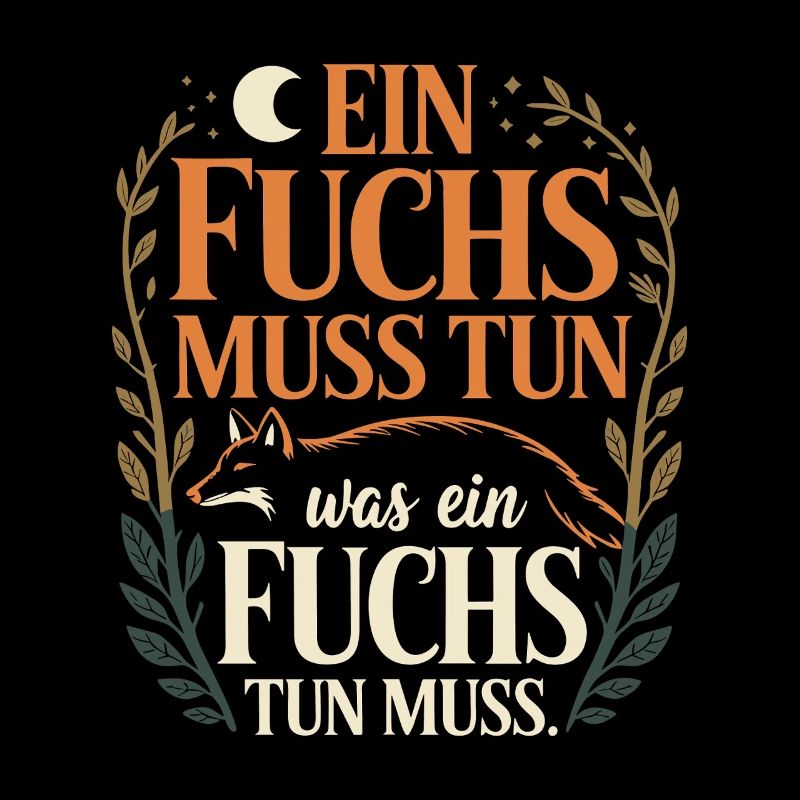 Fox saying: A fox must do what fox must do