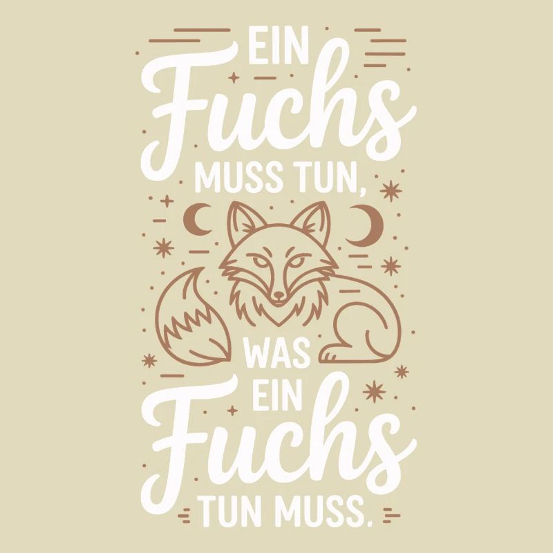 Fox saying: A fox must do what fox must do