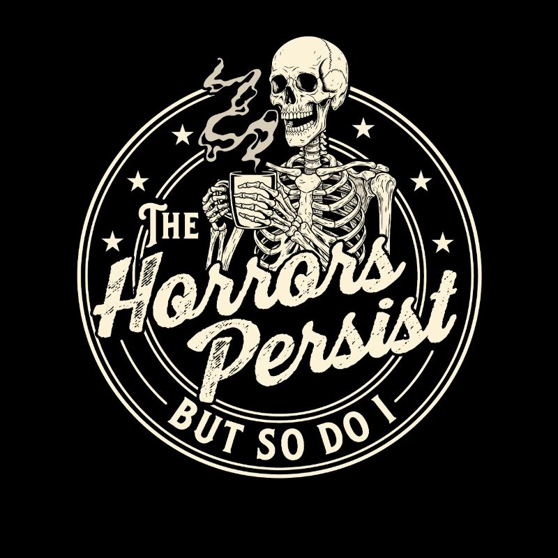Les horreurs persistent, mais moi aussi le café