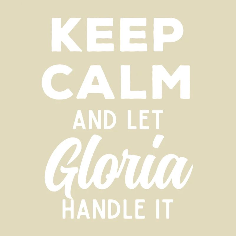 Keep Calm Let Gloria Fix It Funny Saying