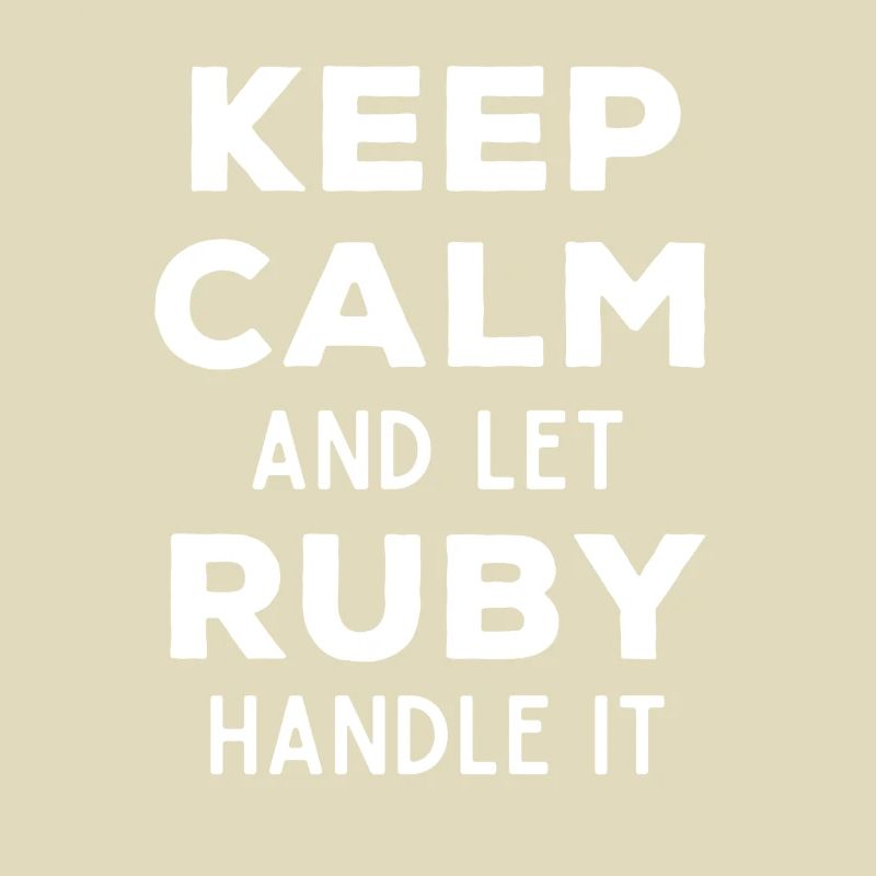 Keep Calm Let Ruby Fix It Funny Saying
