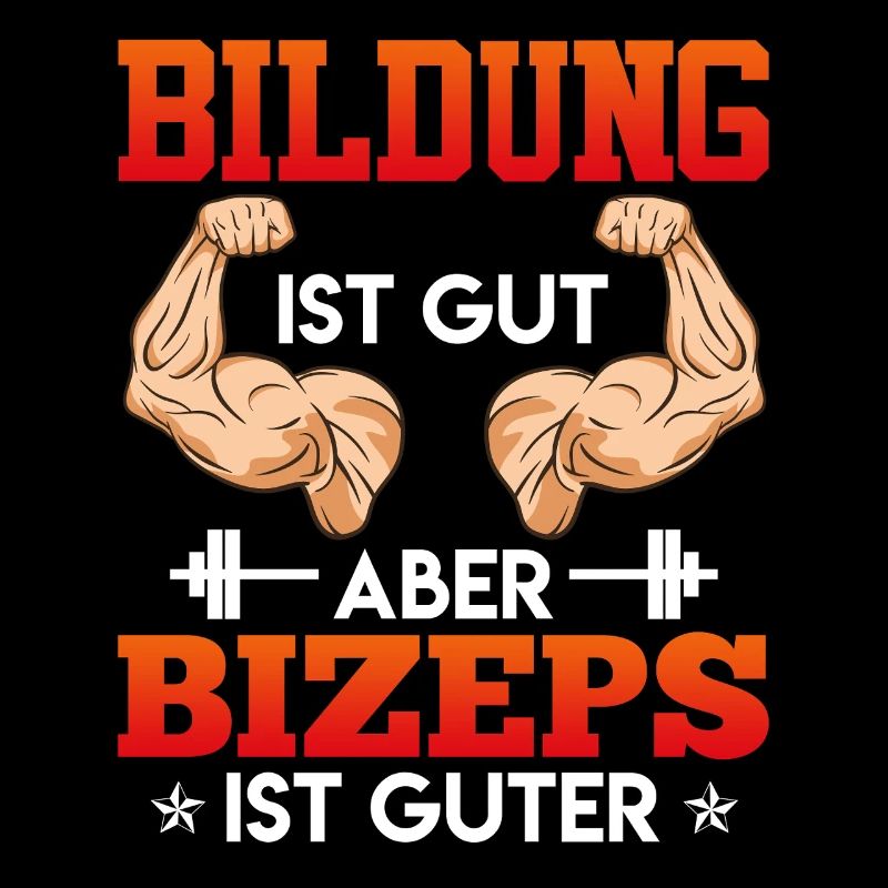 Gymnase L’ÉDUCATION C’EST BIEN MAIS LES BICEPS C’EST BIEN Fun