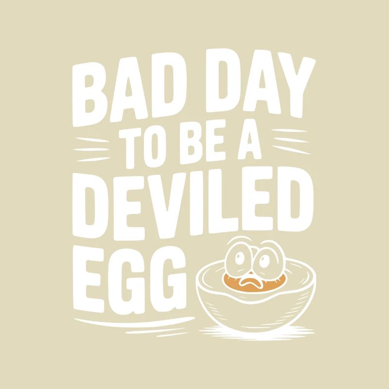 Bad Day to Be a Deviled Egg