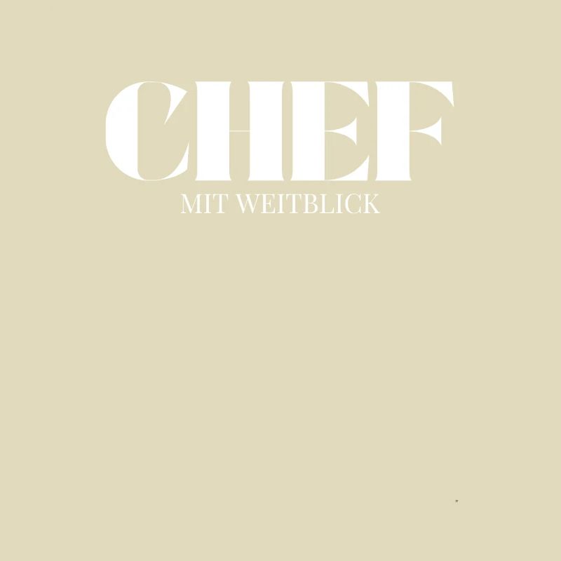 Chef Spruch Mit Weitblick
