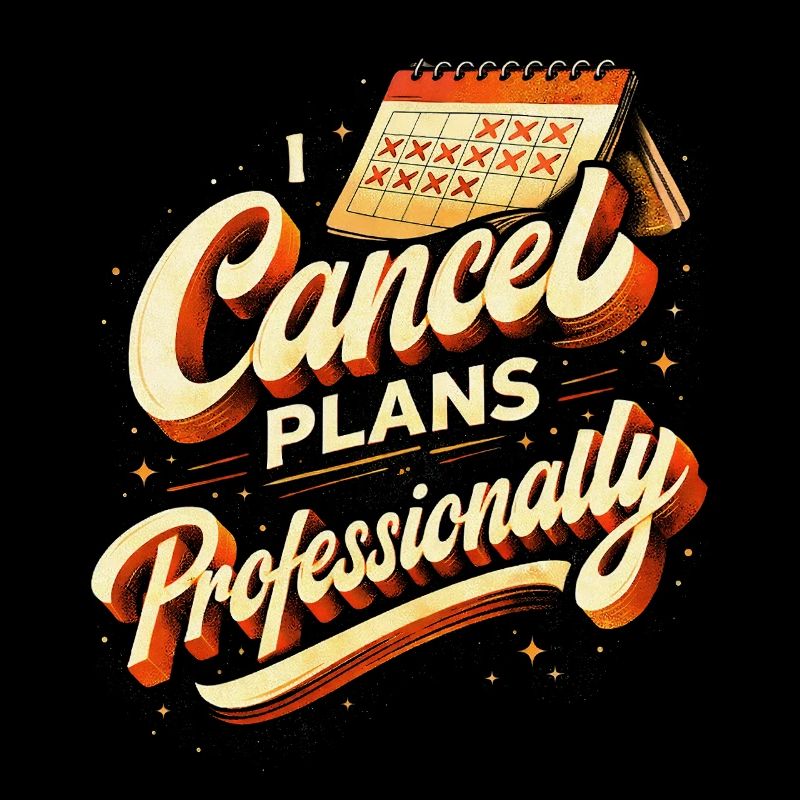 J’annule des plans professionnellement