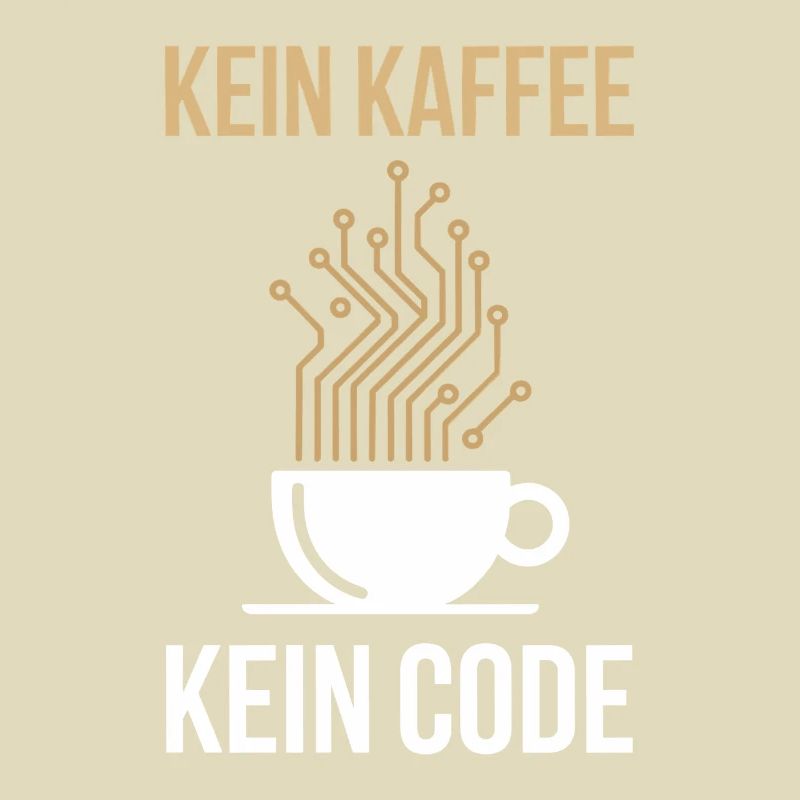 Kein Kaffee Kein Code Programmierer Informatiker