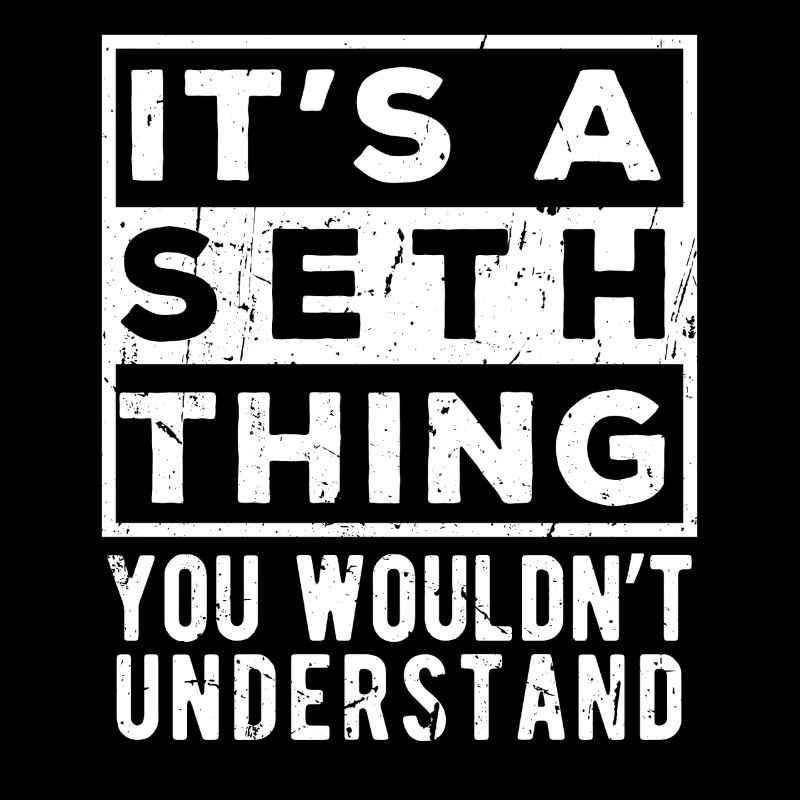 C’est une chose de Seth que tu ne comprendrais pas