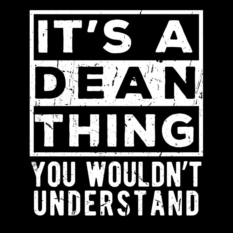 C’est une chose de Dean que tu ne comprendrais pas