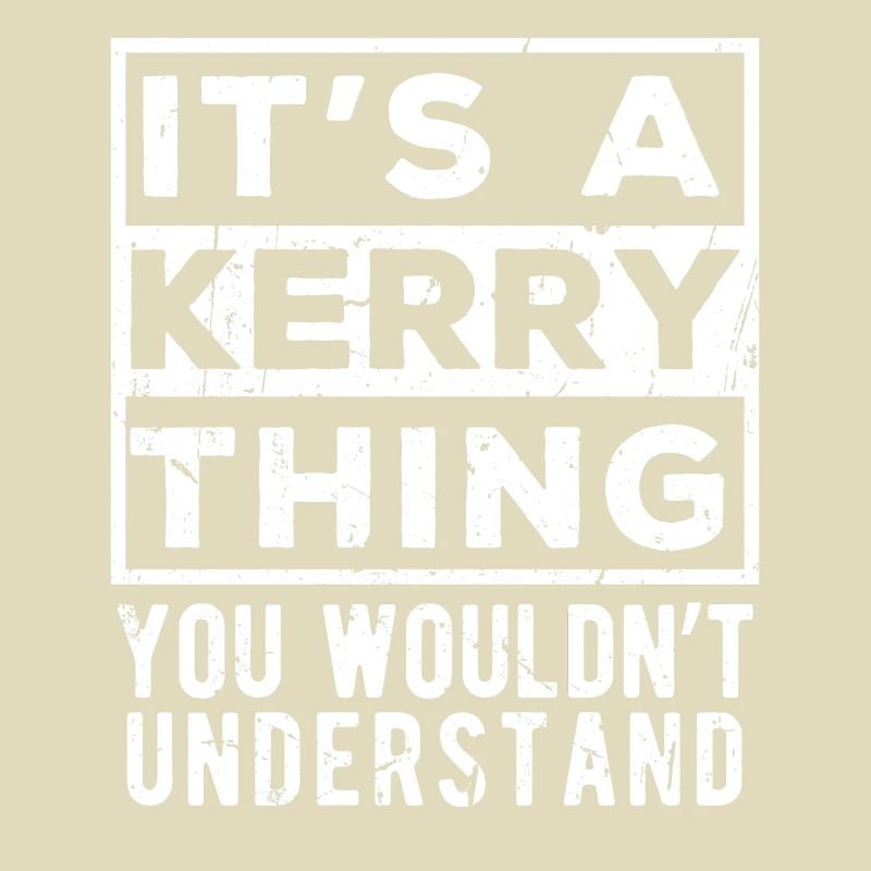 C’est une chose de Kerry que tu ne comprendrais pas