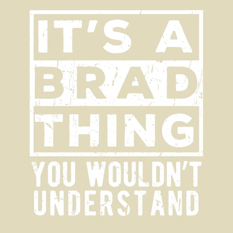 C’est une chose de Brad que tu ne comprendrais pas