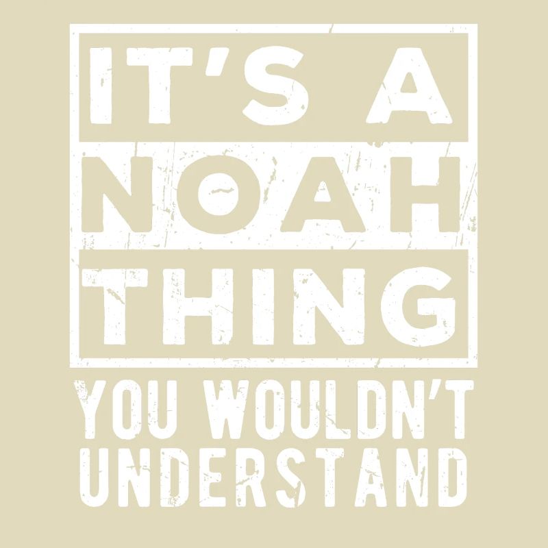 It’s A Noah Thing You Wouldn’t Understand