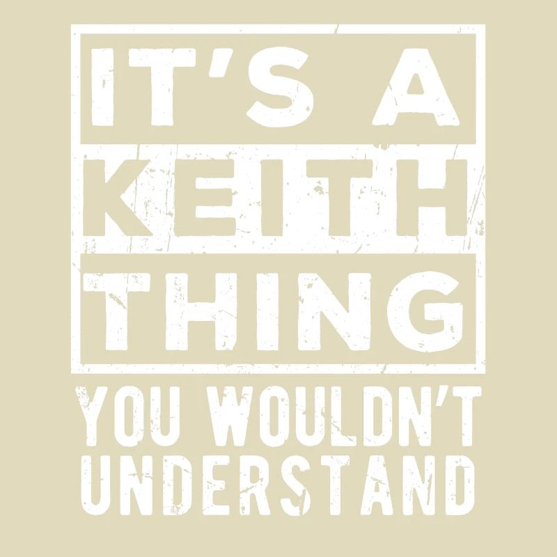 C’est une chose de Keith que tu ne comprendrais pas