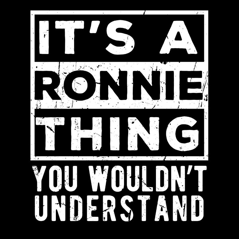 C’est une affaire de Ronnie que tu ne comprendrais pas