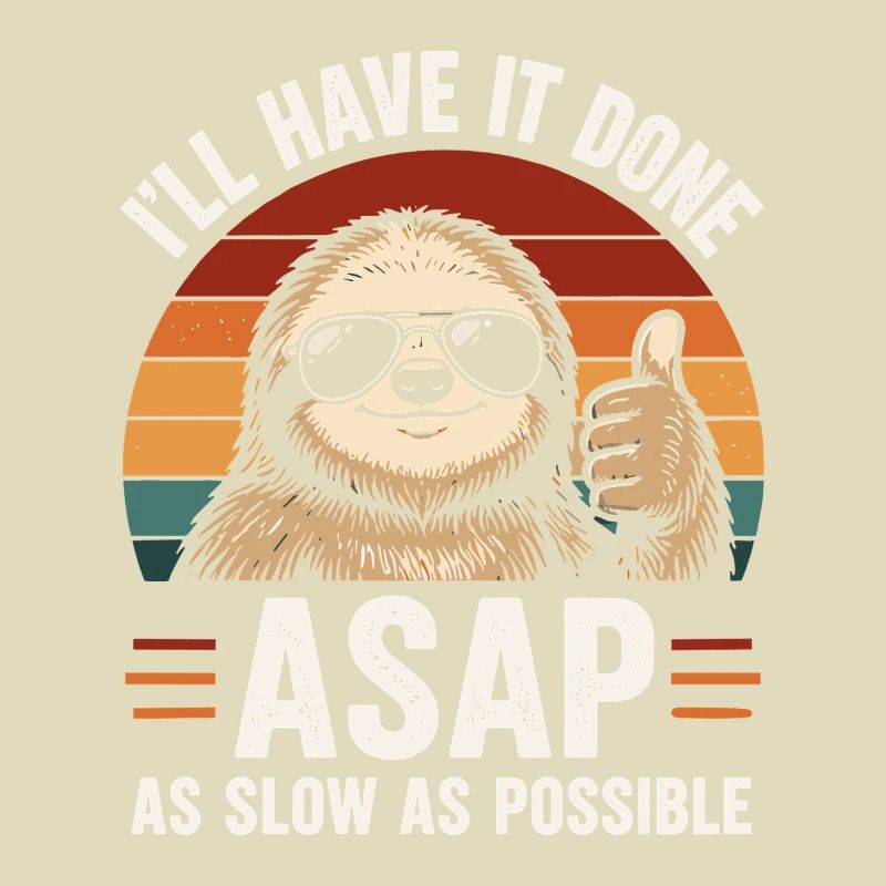 Slow As Possible Sloth Retro