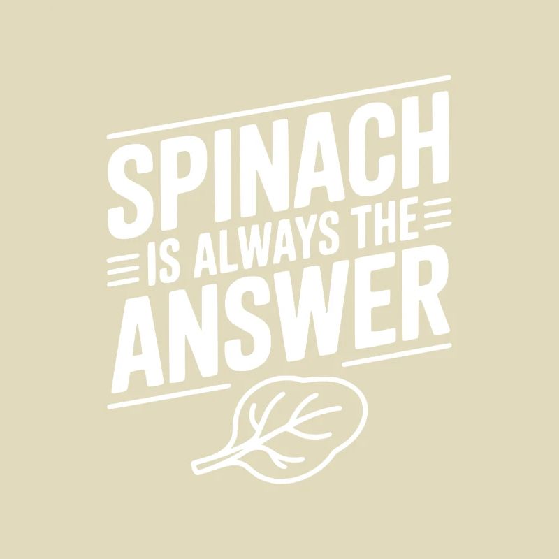 Spinach is Always The Answer