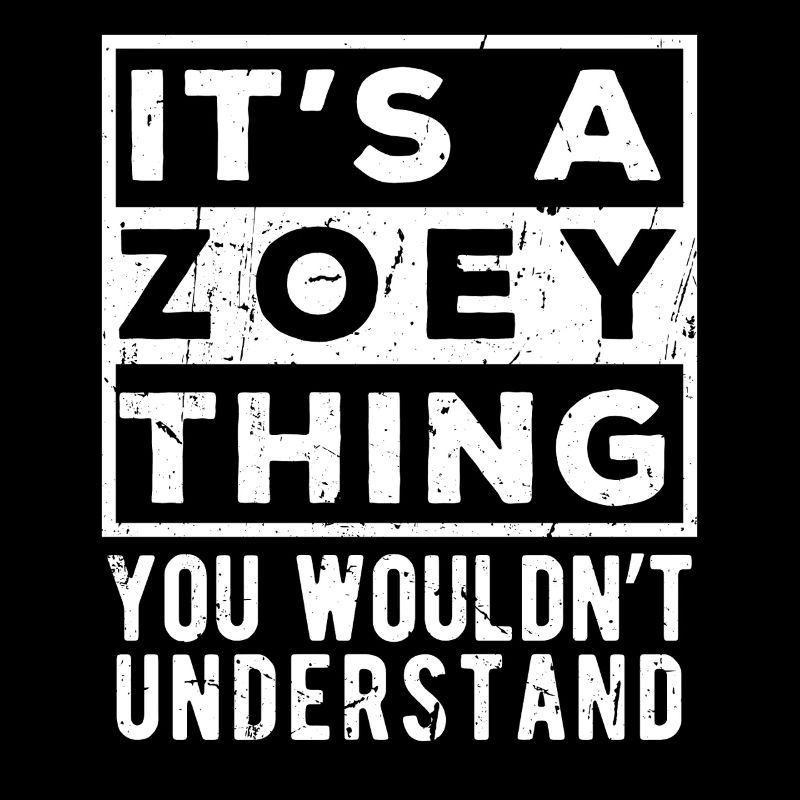 C’est une chose de Zoey que tu ne comprendrais pas