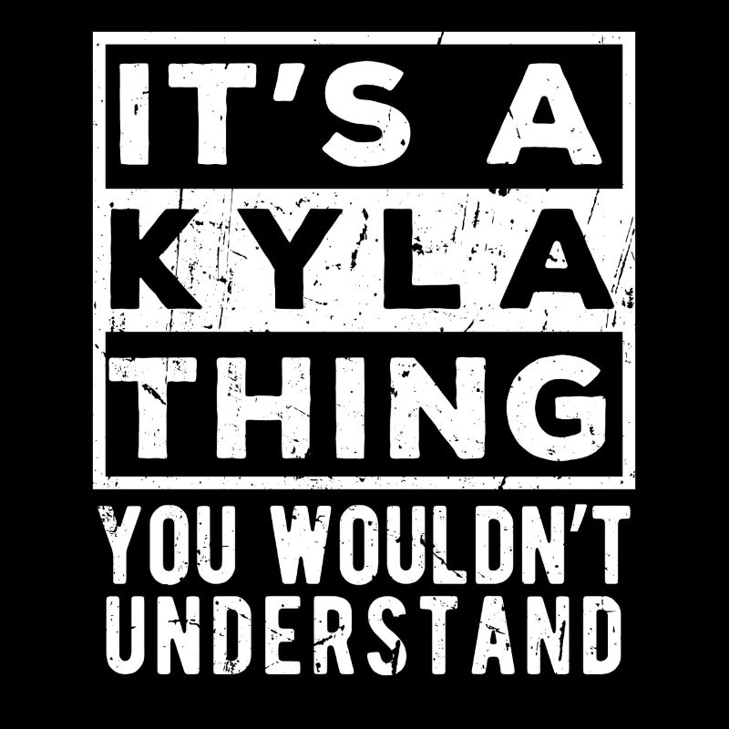 C’est une chose de Kyla que tu ne comprendrais pas