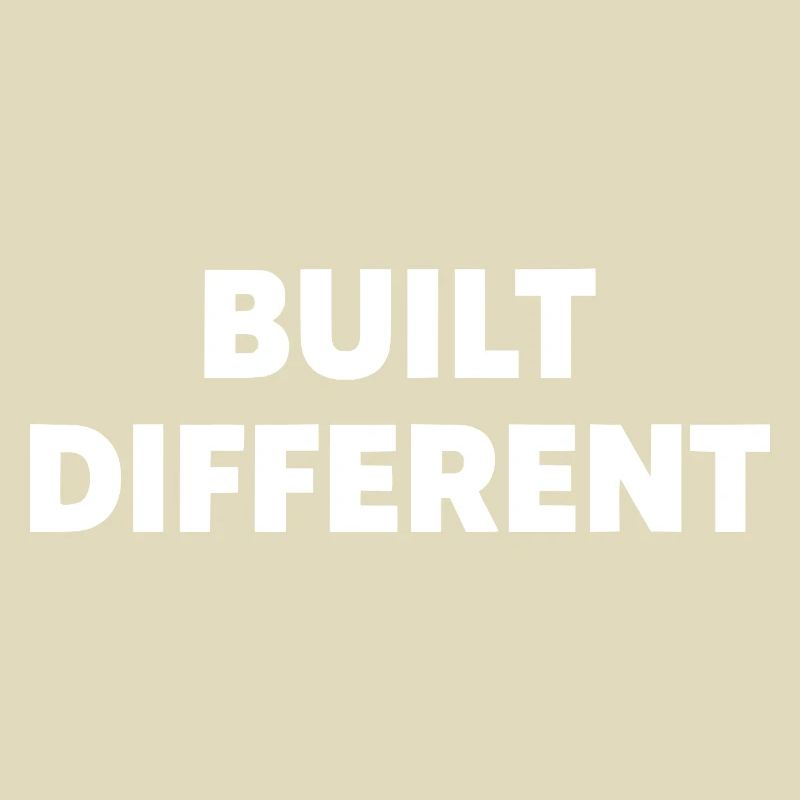 Built Different – Bold Statement Typography