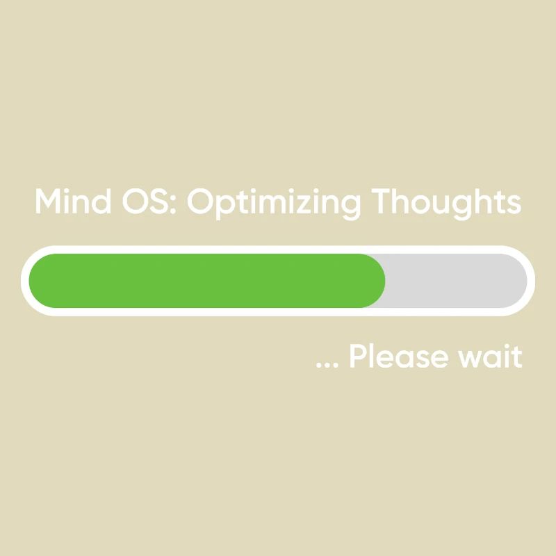 Mind OS Optimizing Thoughts... Please Wait