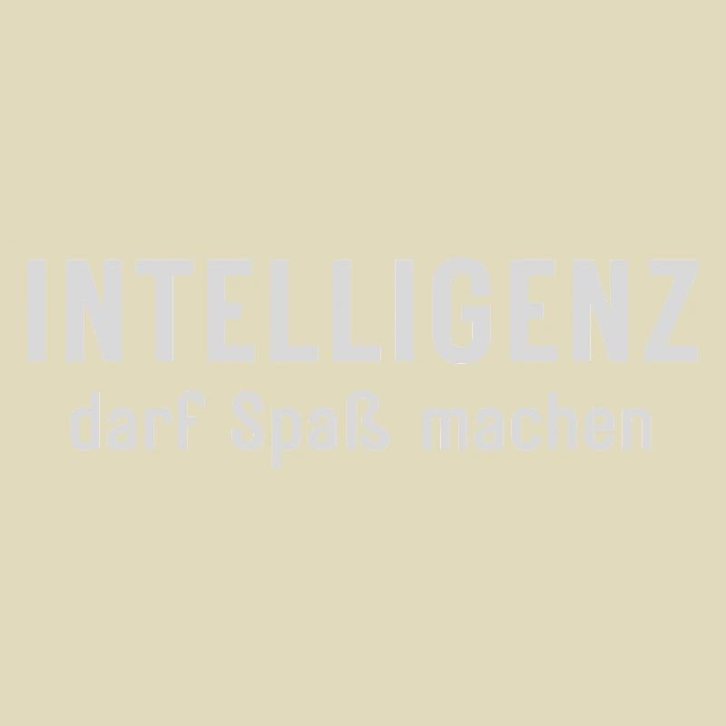 Intelligenz darf Spaß machen Statement Design