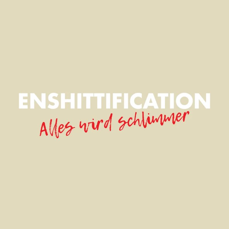 Enshittification - alles wird schlimmer!