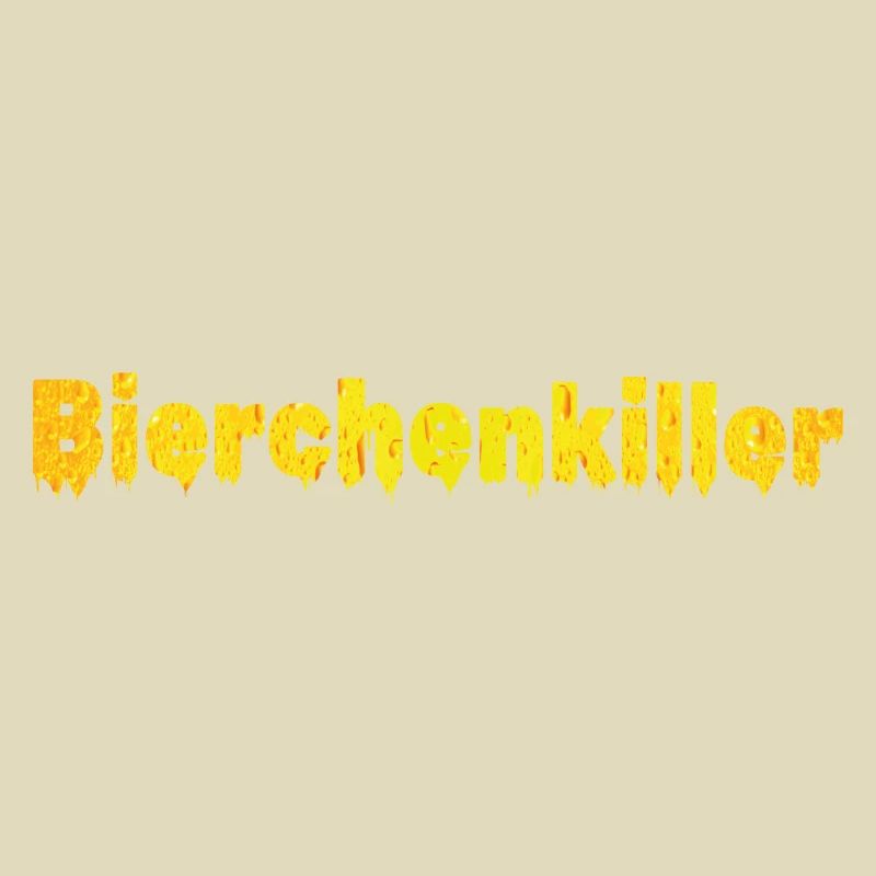 Bierchenkiller, Biertrinker, Bierchen, Bier