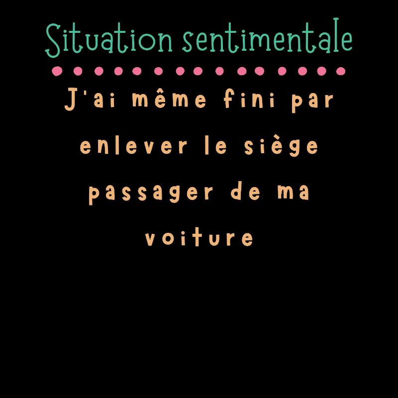 Situation sentimentale — siège retiré