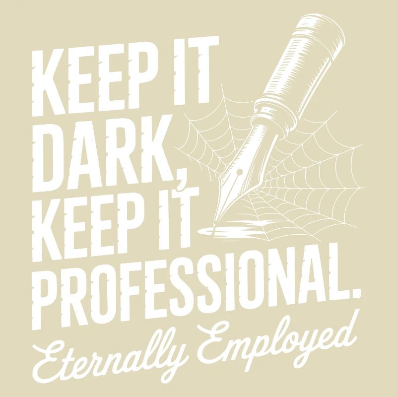 Keep It Dark Keep It Professional