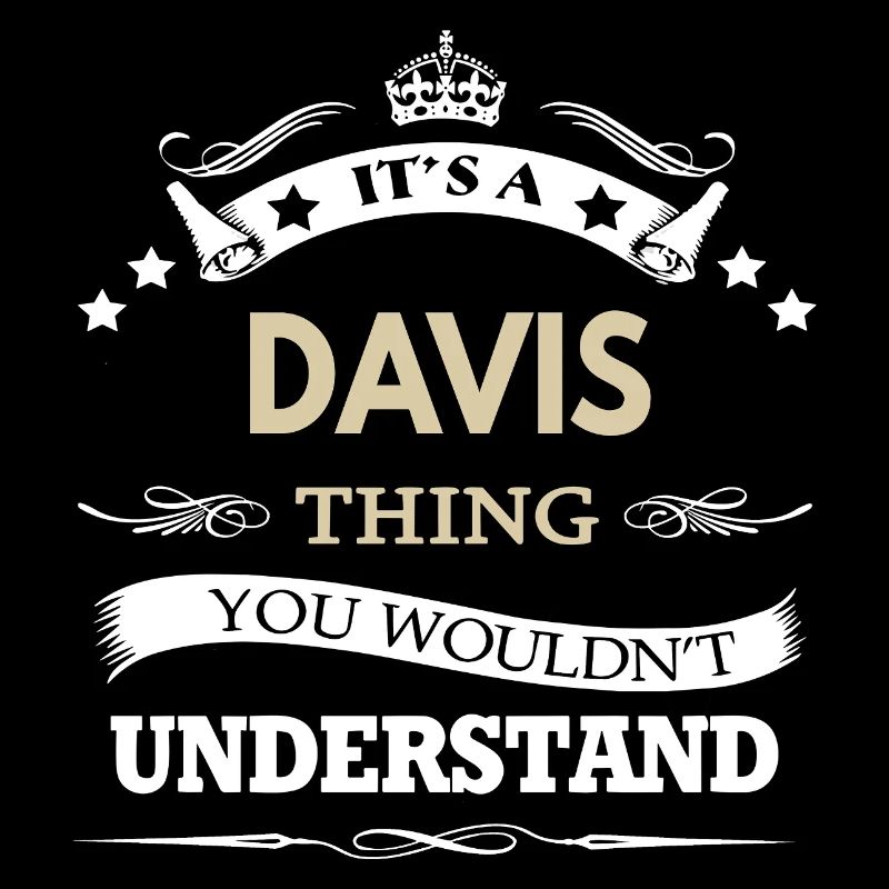 C’est une chose de Davis que tu ne comprendrais pas drôle.