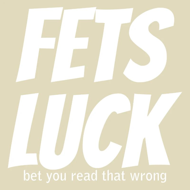 Fets Luck Meme