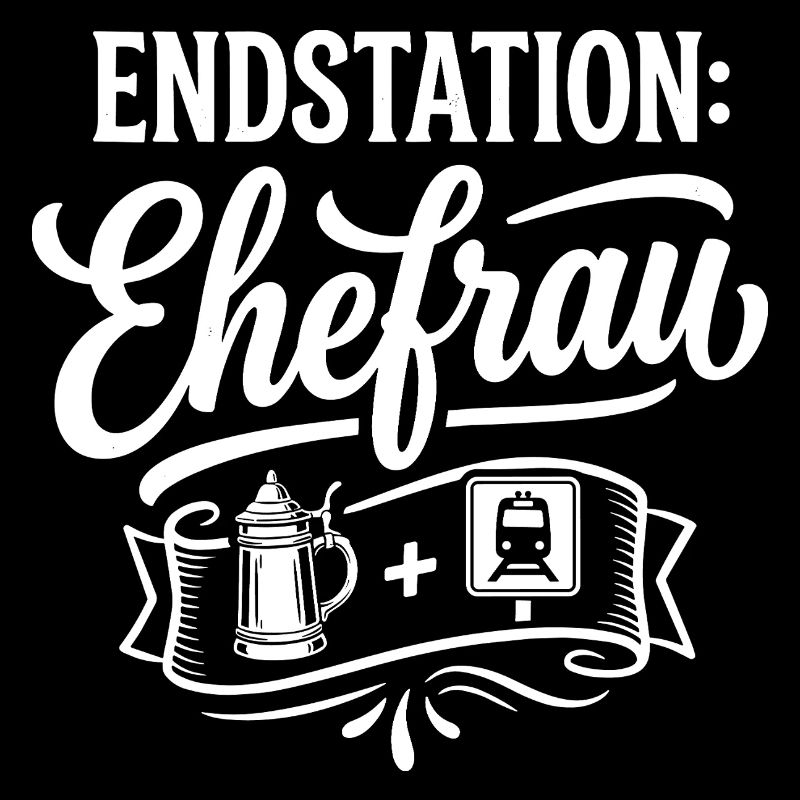 Endstation Ehefrau JGA Junggesellenabschied