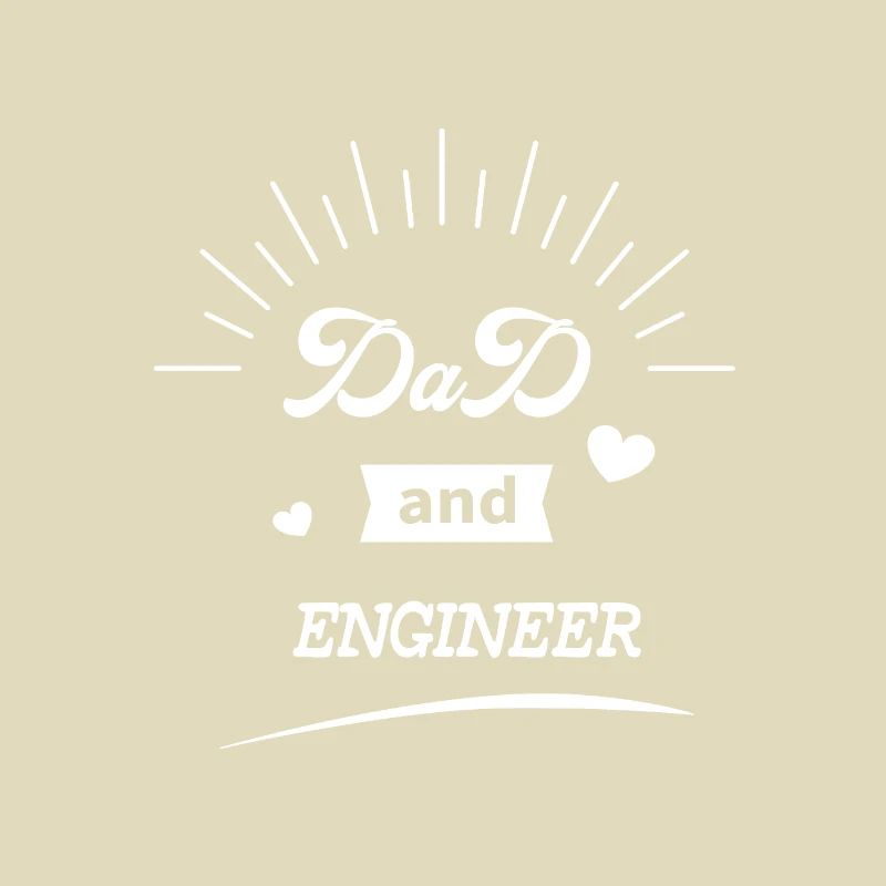 Dad And Engineer, Best Gift for Engineer Dad