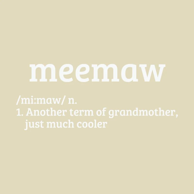 Meemaw Defination Muttertag