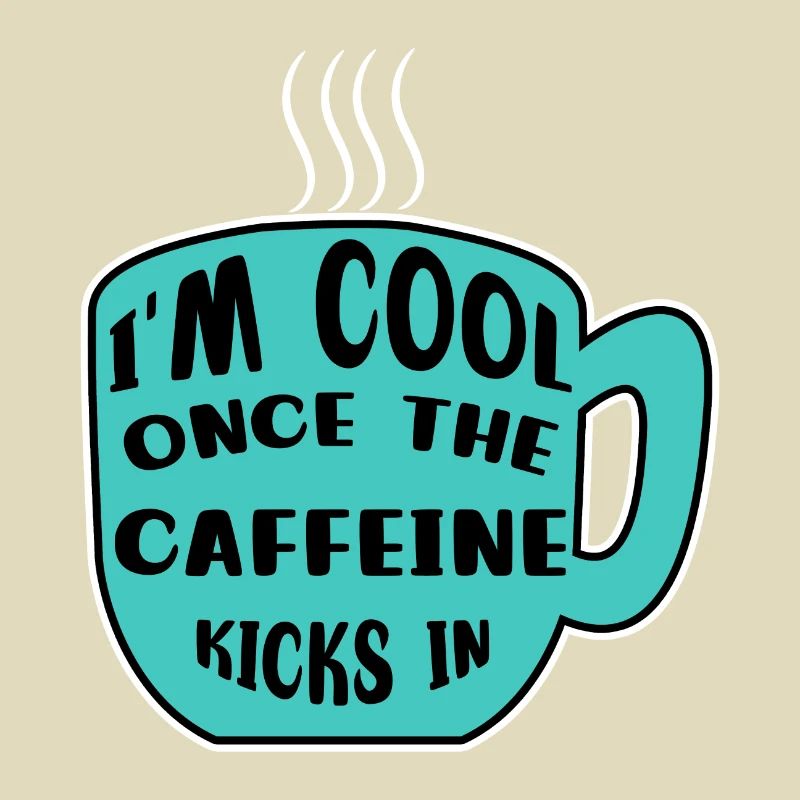 Caféine Coffee Drinker Coffee Cup Coffee Déclaration