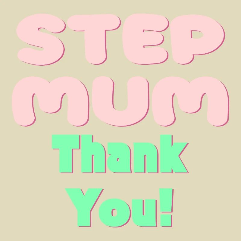 STIEFMUTTER DANKE - MUTTERTAG