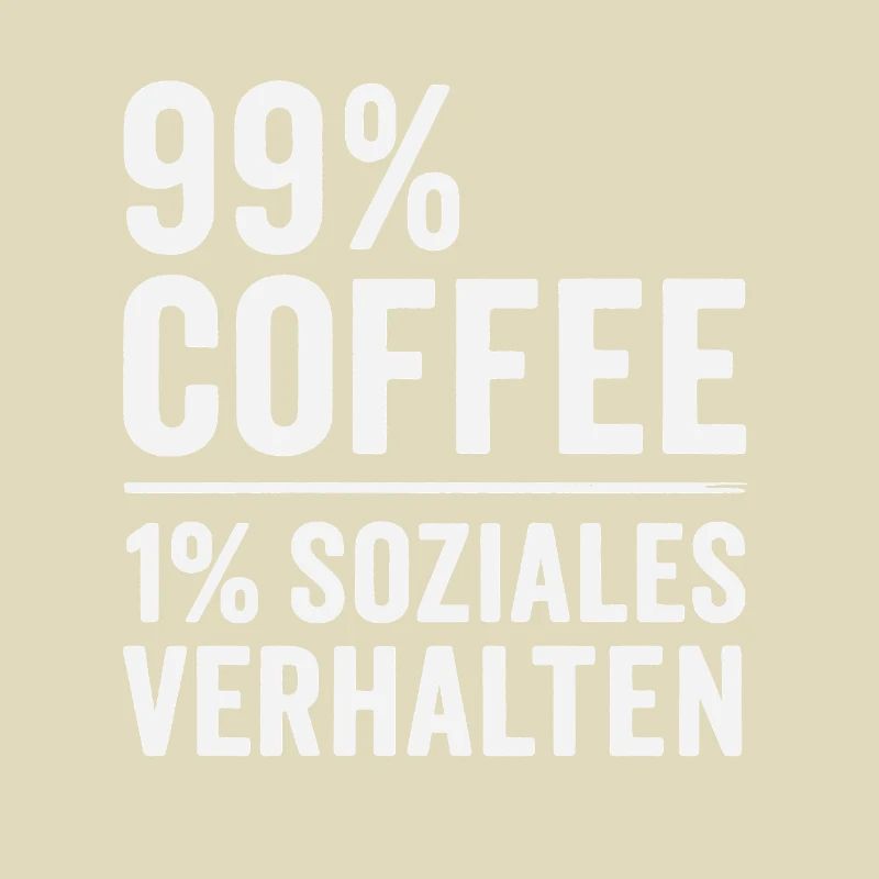 99 % Kaffee