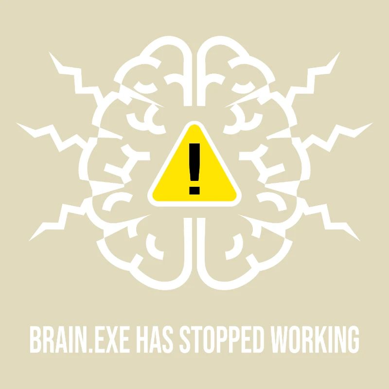 BRAIN.EXE HAS STOPPED WORKING - Brain Failure BL