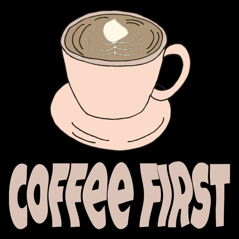 coffee first
