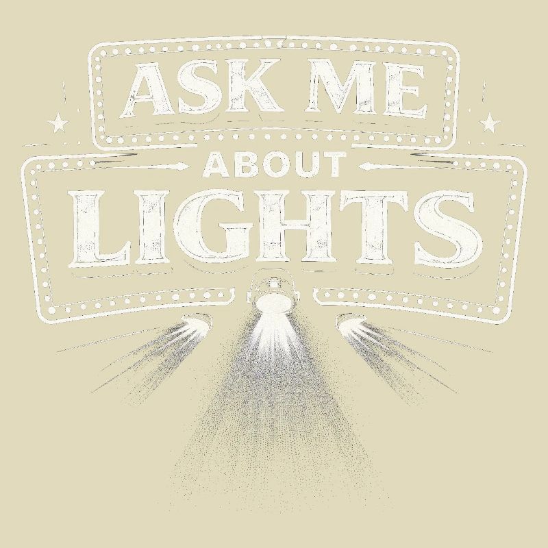 Lichttechniker Ask Me About Lights