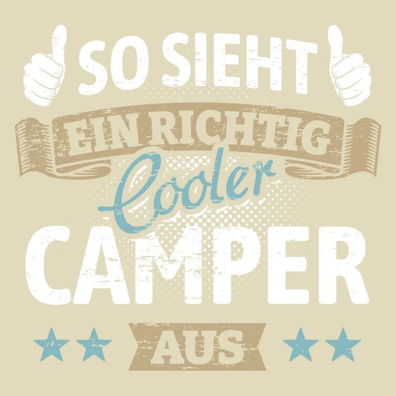 So sieht ein richtig cooler Camper aus - Spruch