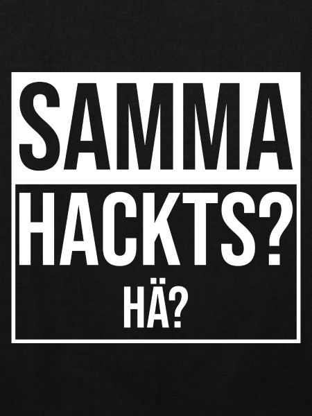 samma hacks hä
