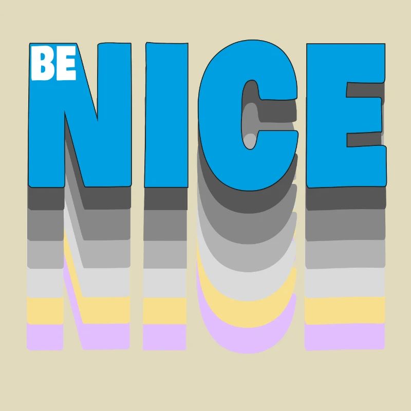 Be nice