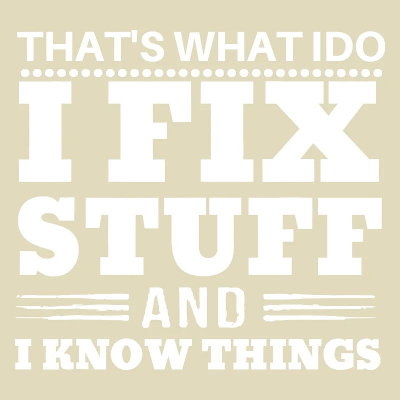 That’s What I Do Text Stuff Know Things