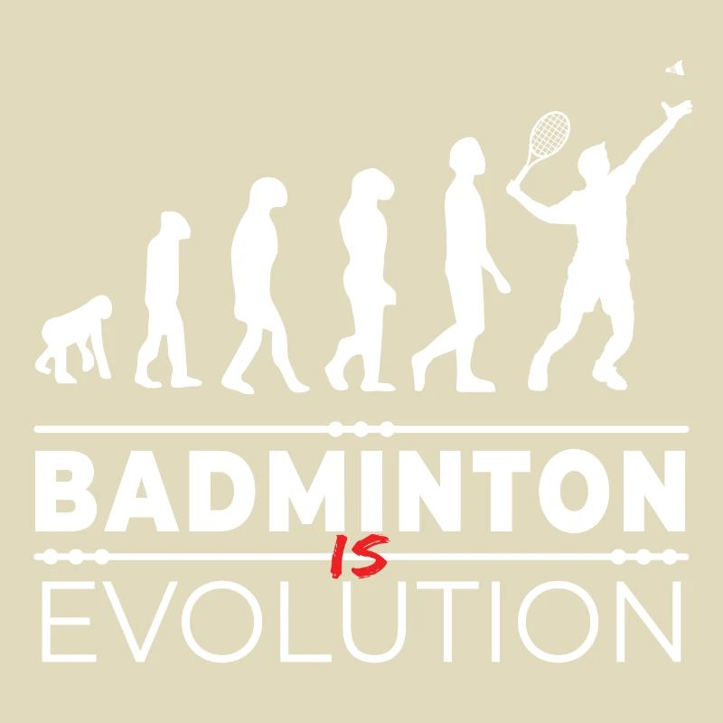 Badminton is evolution - Message Humour Parodie