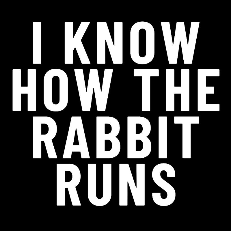 I Know How The Rabbit Runs Denglish