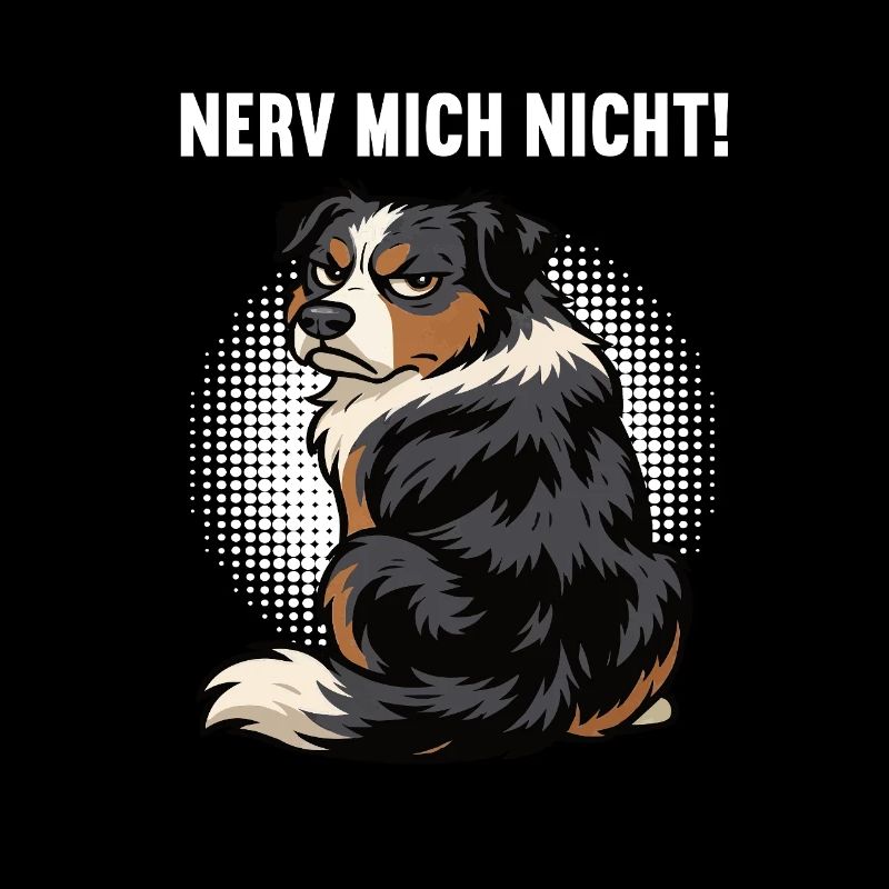 Nerv Mich Nicht Australian Shepherd Aussie Aussies