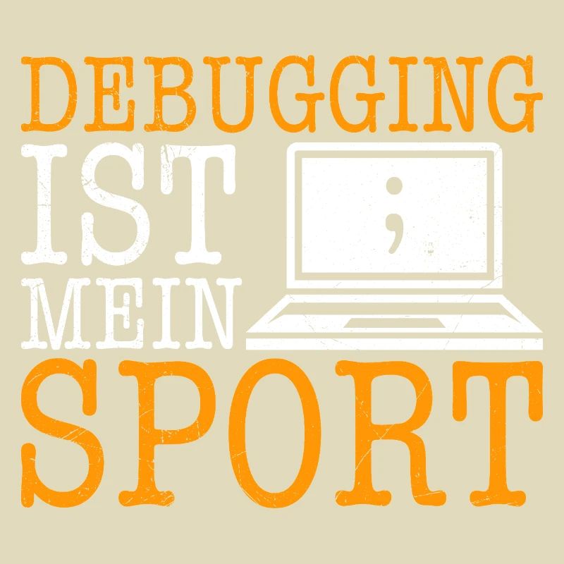 Science Coder DEBUGGING IST MEIN SPORT LUSTIG
