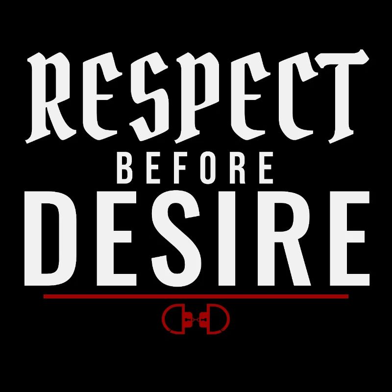 Respect Before Desire – Power Exchange Values